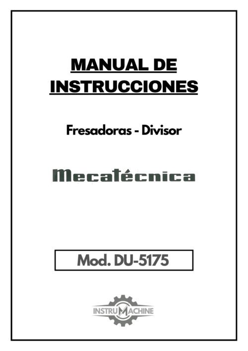 Manual de instrucciones Fresadora MECA DU-5175