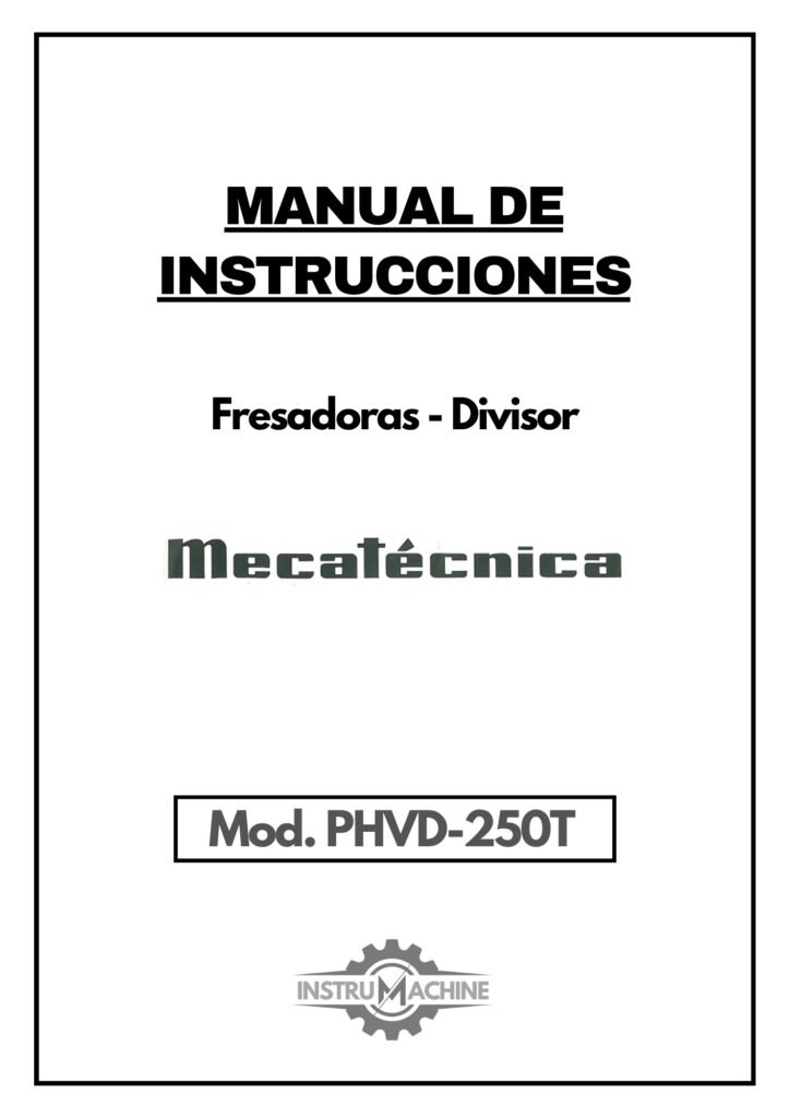 Portada Manual de instrucciones Fresadora MECATÉCNICA PHVD-250T