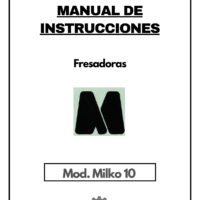 Milko 10-1 Manual de instrucciones Fresadora MILKO Milko 10