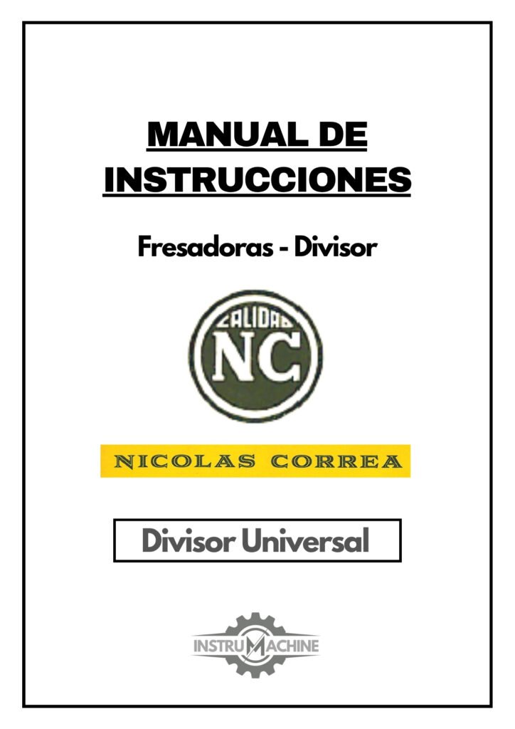 Portada Manual de instrucciones Fresadora NICOLÁS CORREA Divisor Universal