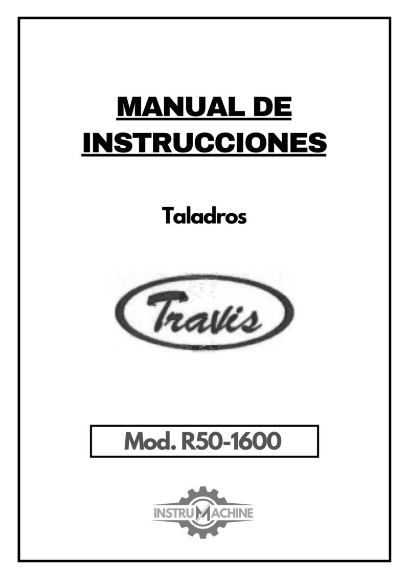 R50-1600-1 Manual Taladro TRAVIS R50-1600
