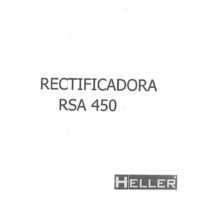 Manual de instrucciones HELLER RSA 450 | Rectificadoras