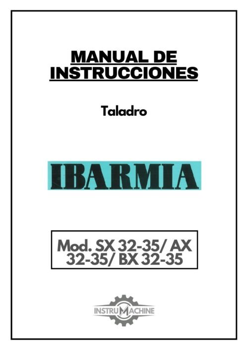 SX-32-1 Manual Taladro IBARMIA SX 32-35 / AX 32-35 / BX 32-35