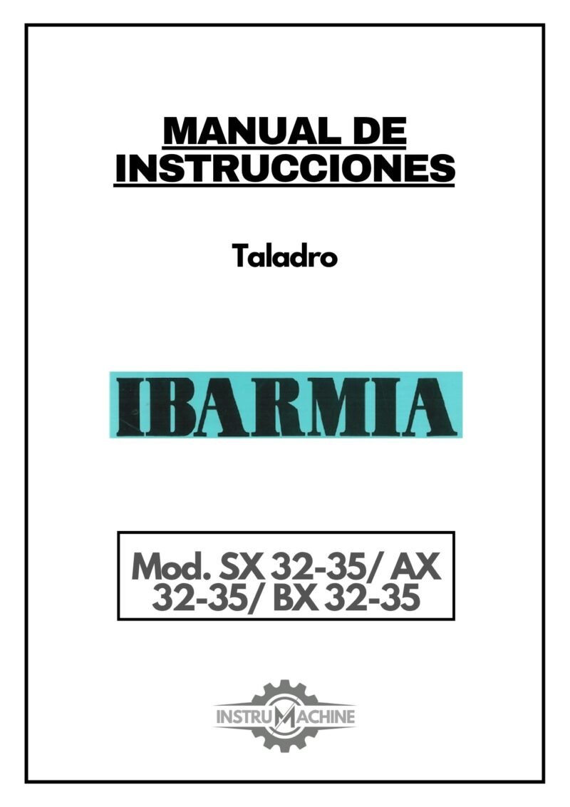 Manual Taladro IBARMIA SX 32-35 / AX 32-35 / BX 32-35