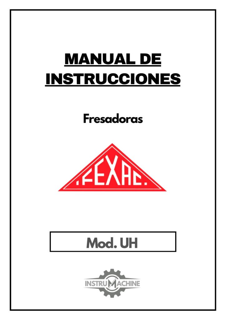 Portada Manual de instrucciones Fresadora FEXAC UH