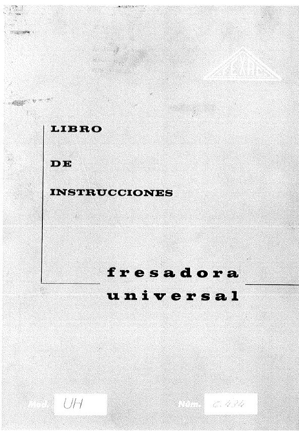 Manual de instrucciones Fresadora FEXAC UH