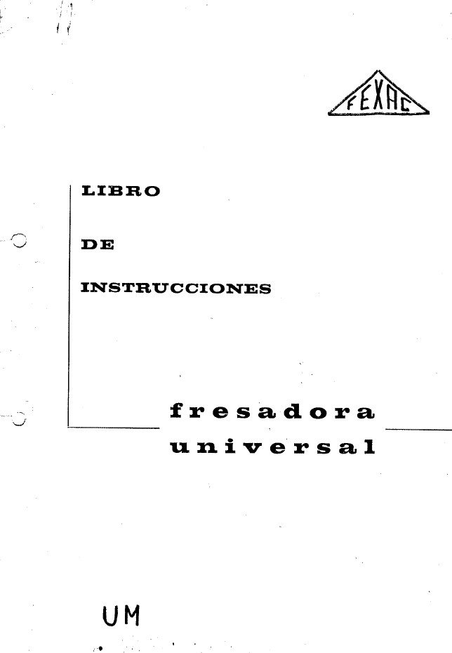 Manual de instrucciones Fresadora FEXAC UM