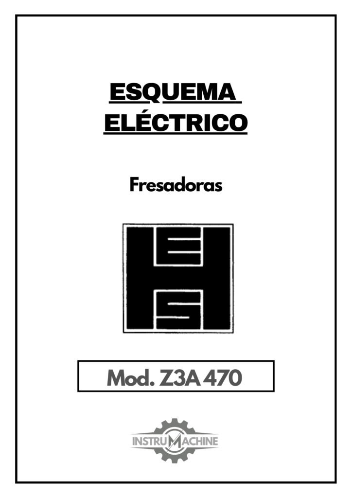 Portada Esquema eléctrico Fresadora H. ERNAULT SOMUA Z3A 470