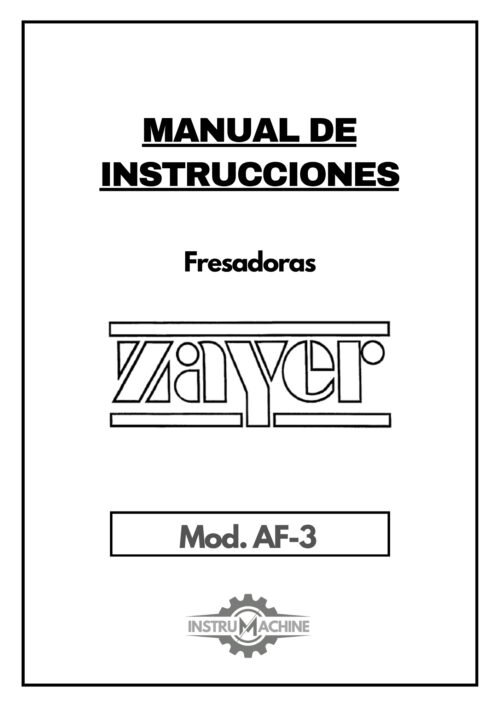 Manual de instrucciones Fresadora ZAYER AF-3