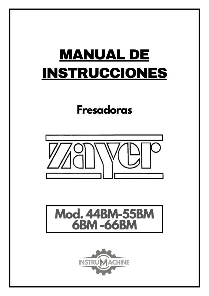 Portada Manual de instrucciones Fresadora ZAYER 44BM-55BM-6BM -66BM