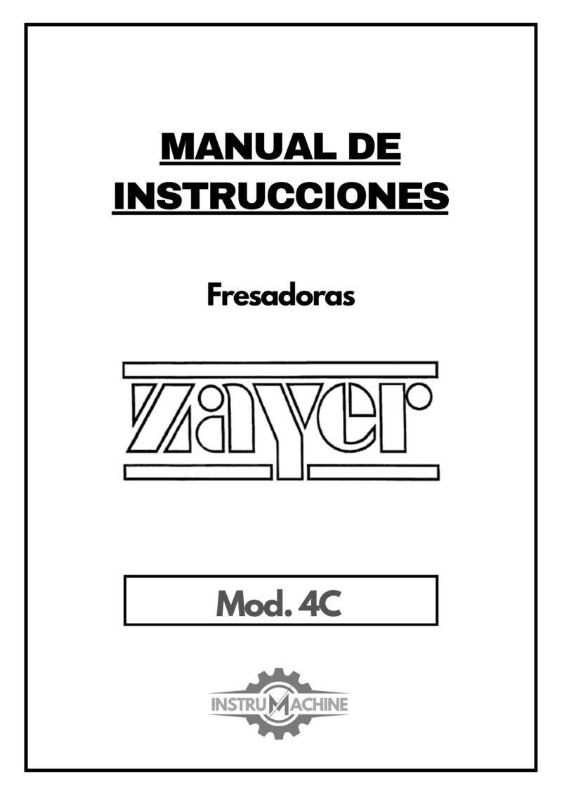 Zayer 4C-1 Manual de instrucciones Fresadora ZAYER 4C