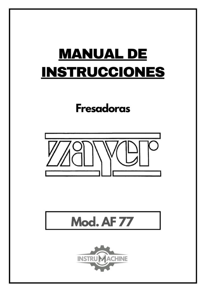 Portada Manual de instrucciones Fresadora ZAYER AF 77