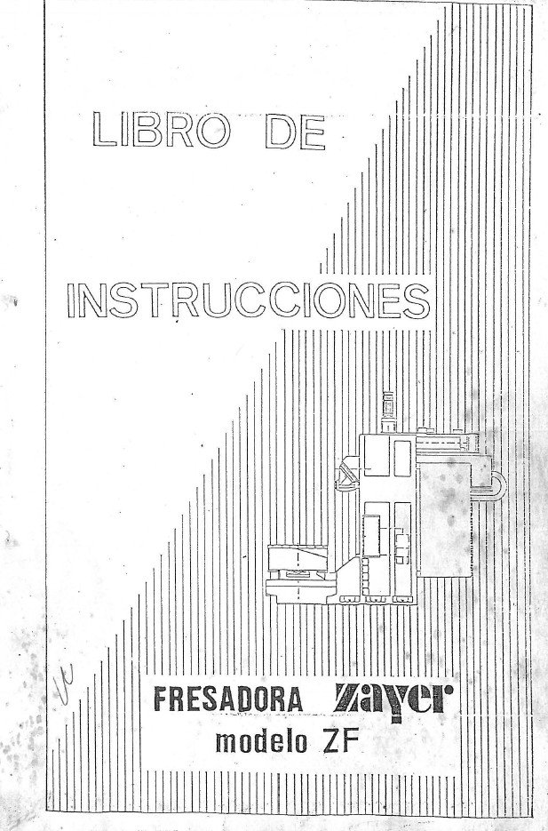 Manual de instrucciones Fresadora ZAYER ZF 2000