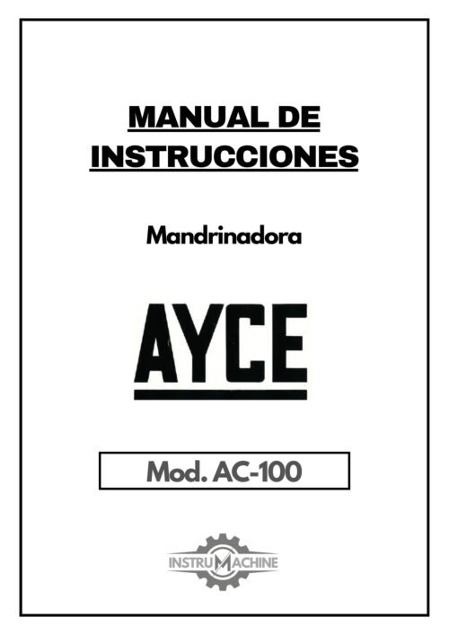 Manual de instrucciones Mandrinadora AYCE AC 100