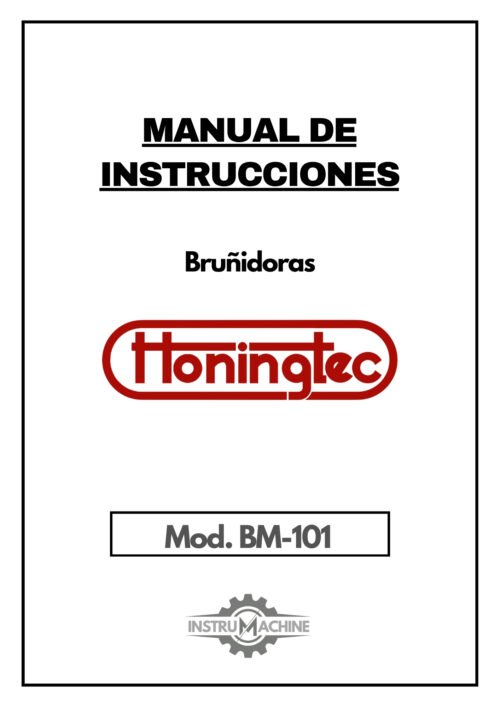 Manual de instrucciones Bruñidoras HONINGTEC BM-101