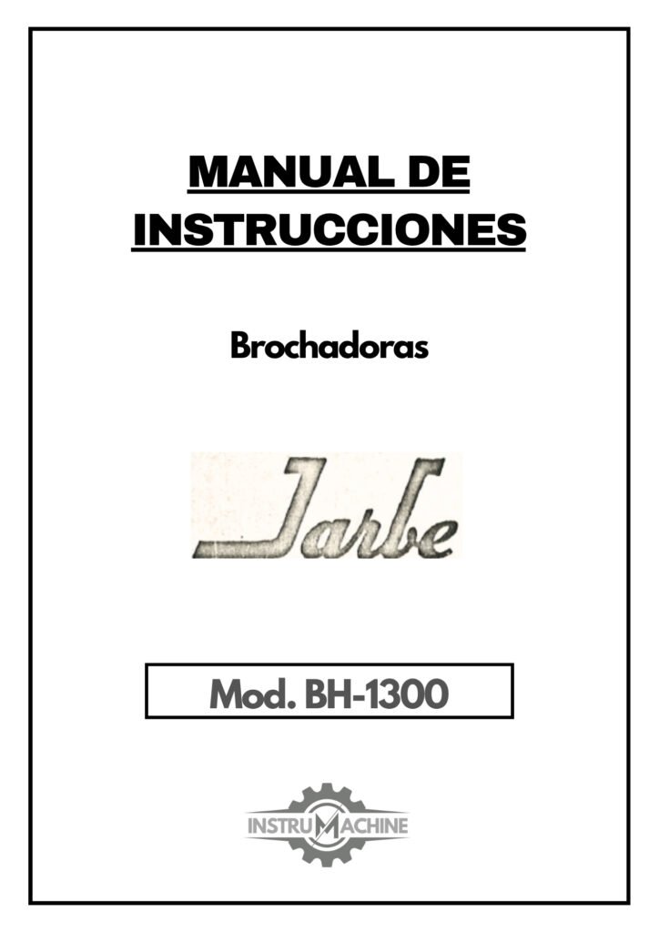 Portada Manual de instrucciones Entalladoras JARBE BH-1300