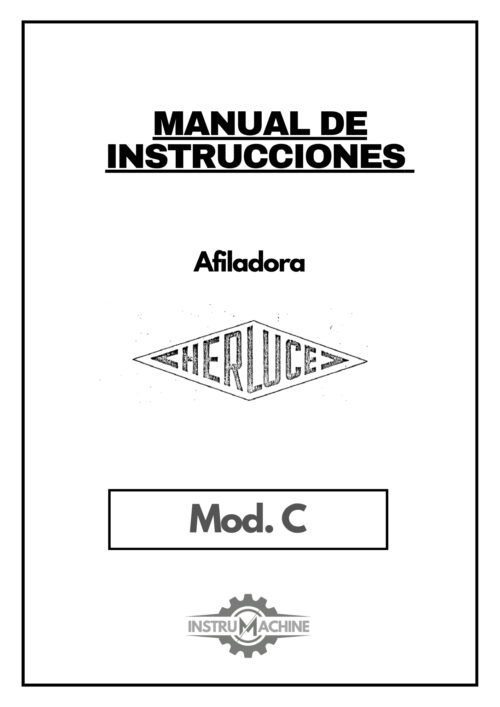 Manual de instrucciones Afiladora HERLUCE C