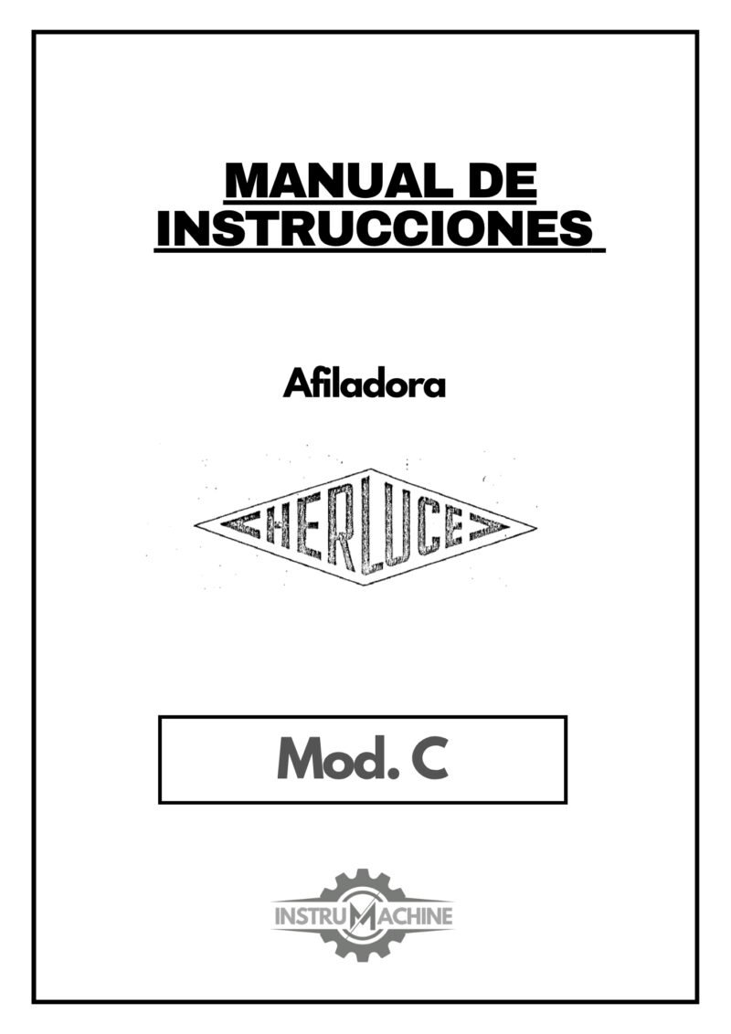 Manual de instrucciones Afiladora HERLUCE C