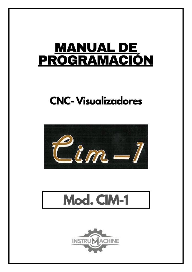 Manual de programación CNC- Visualizadores CIM-1 CIM-1