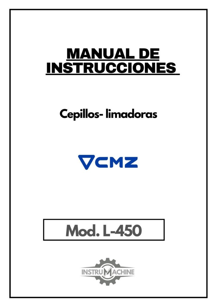 Portada Manual de instrucciones Cepillos- limadoras CMZ L-450