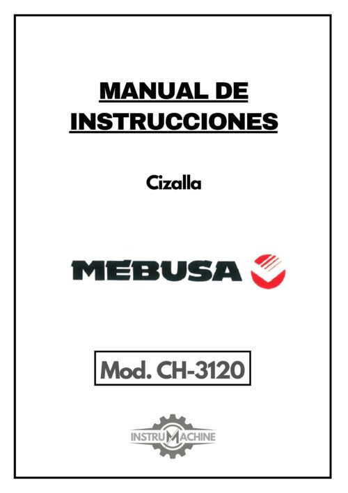 Cizalla Mebusa CH -3120-1 Manual de instrucciones Cizallas MEBUSA CH-3120