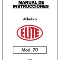 Elite mod. 70-1 Manual de instrucciones Afiladora ELITE 70