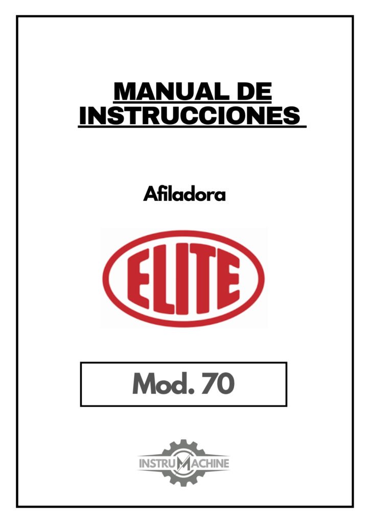 Portada Manual de instrucciones Afiladora ELITE 70