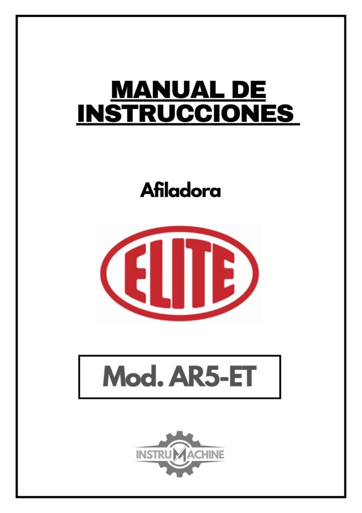 Portada Manual de instrucciones Afiladora ELITE AR5-ET