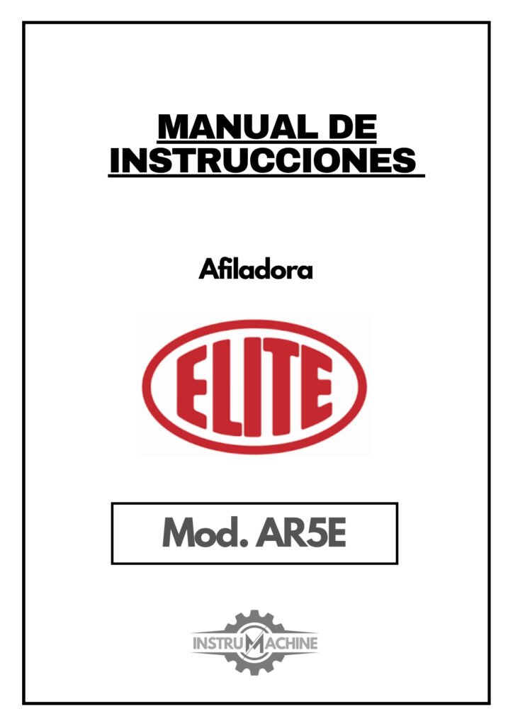 Portada Manual de instrucciones Afiladora ELITE AR5E