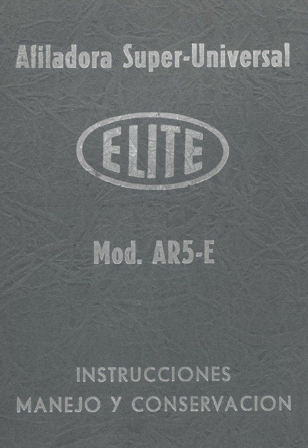Manual de instrucciones Afiladora ELITE AR5E