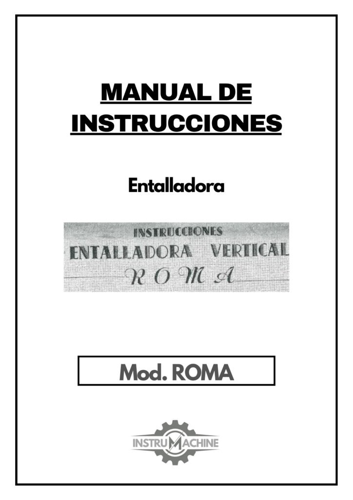 Portada Manual de instrucciones Entalladoras ROMA ROMA