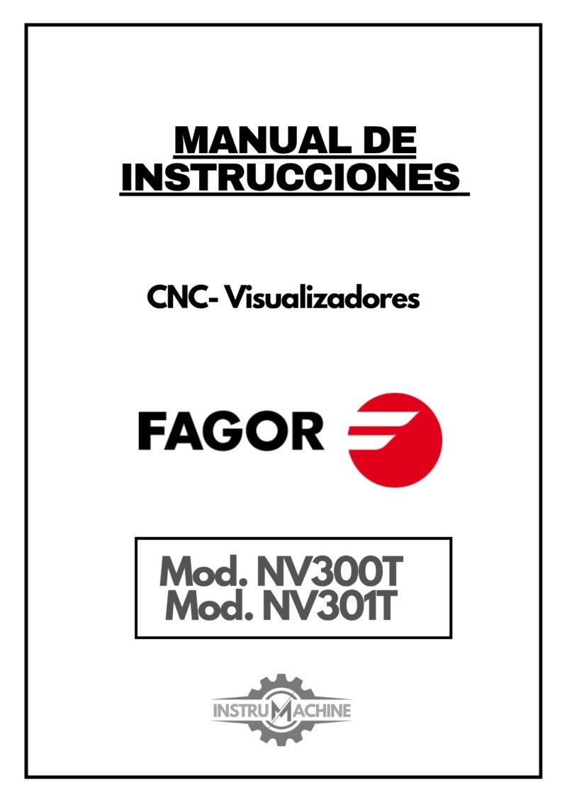 Manual de instrucciones CNC- Visualizadores FAGOR NV300T / NV301T