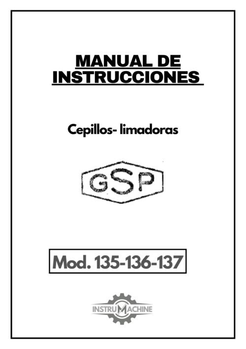 Manual de instrucciones Cepillos- limadoras GSP 135-136-137