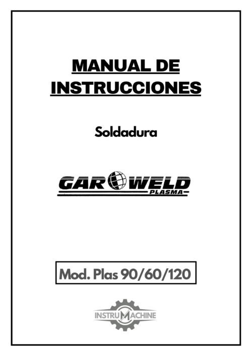 Manual de instrucciones Soldadura GARWELD Plas 90/60/120