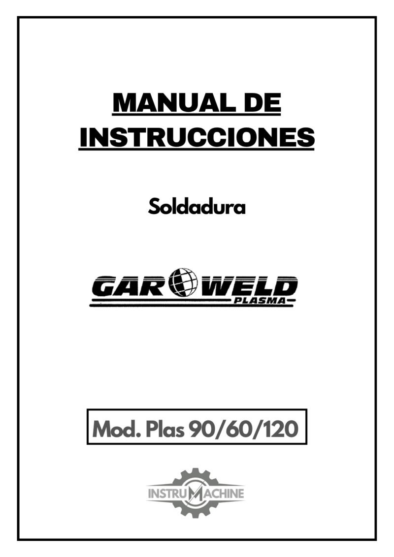 Gar weld-1 Manual de instrucciones Soldadura GARWELD Plas 90/60/120