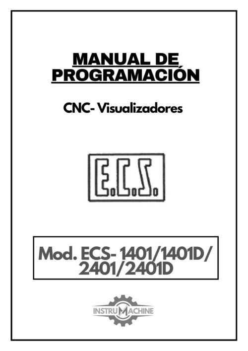 Manual de programación CNC- Visualizadores ECS GLORIA ECS - 1401/1401D // 2401/2401D