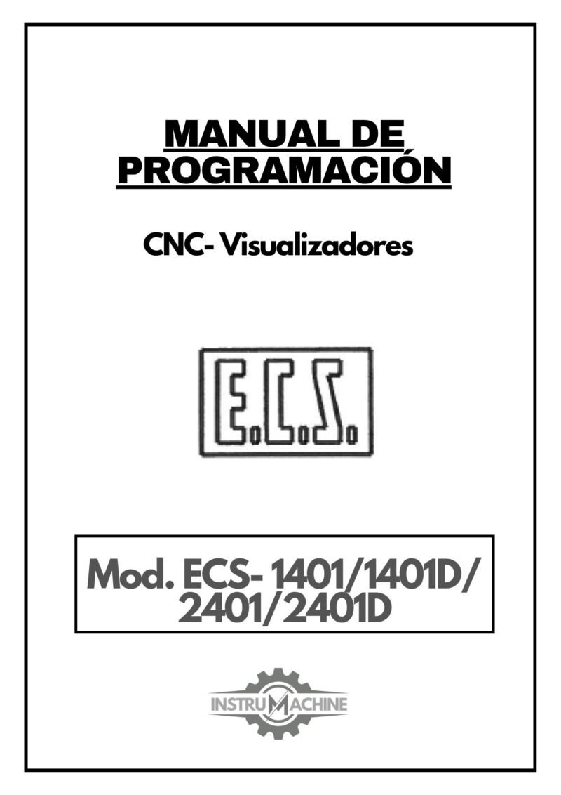 Manual de programación CNC- Visualizadores ECS GLORIA ECS - 1401/1401D // 2401/2401D