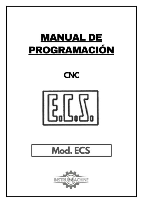 Manual de programación CNC- Visualizadores ECS GLORIA ECS - 1401/1401D // 2401/2401D