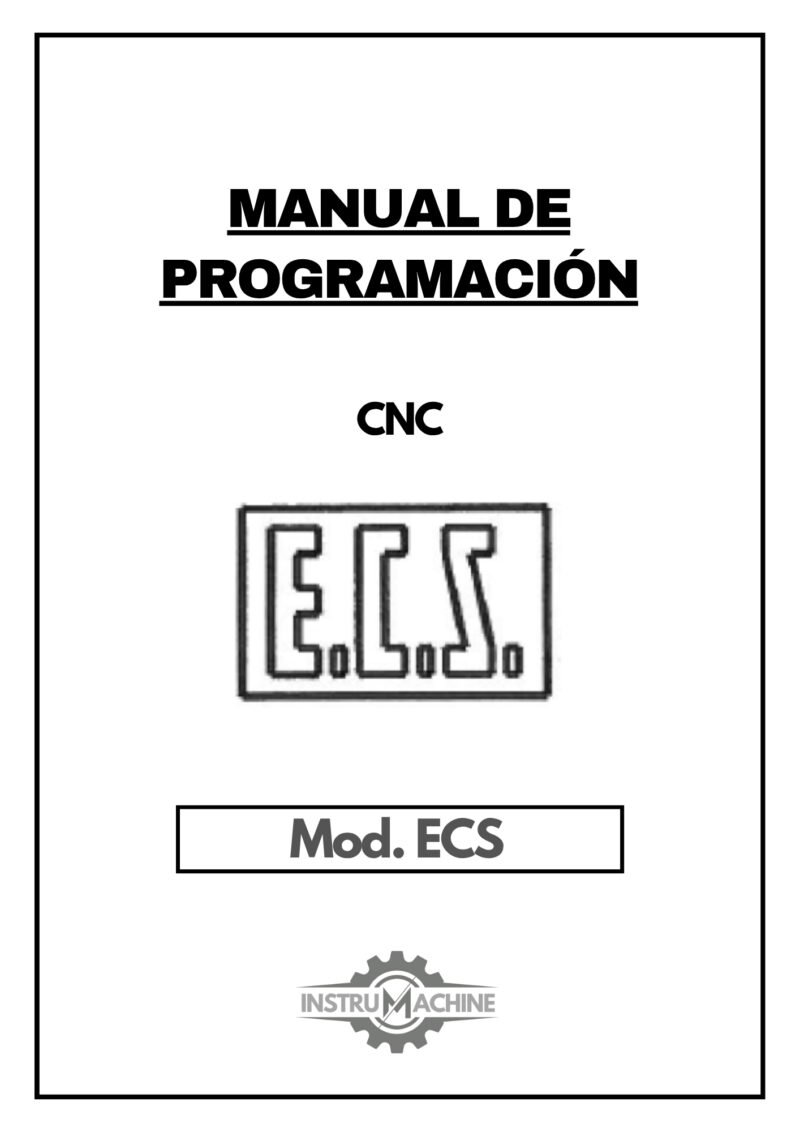 Manual de programación CNC- Visualizadores ECS GLORIA ECS - 1401/1401D // 2401/2401D