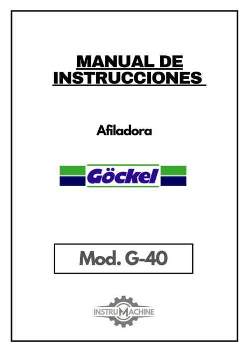 Manual de instrucciones Afiladora GÖCKEL G-40
