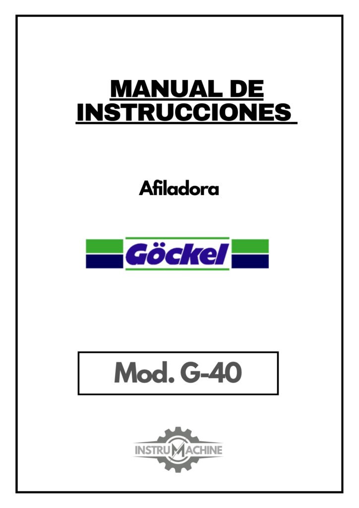 Portada Manual de instrucciones Afiladora GÖCKEL G-40