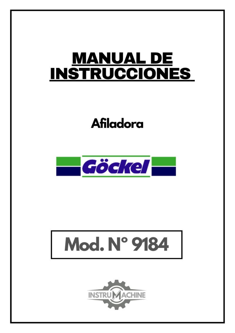 Gockel mod. Nº 9184-1 Manual de instrucciones Afiladora GÖCKEL GB 65 EL