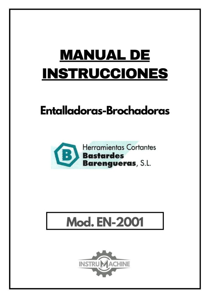 Portada Manual de instrucciones Entalladoras BASTARDES BARENGUERAS EN-2001