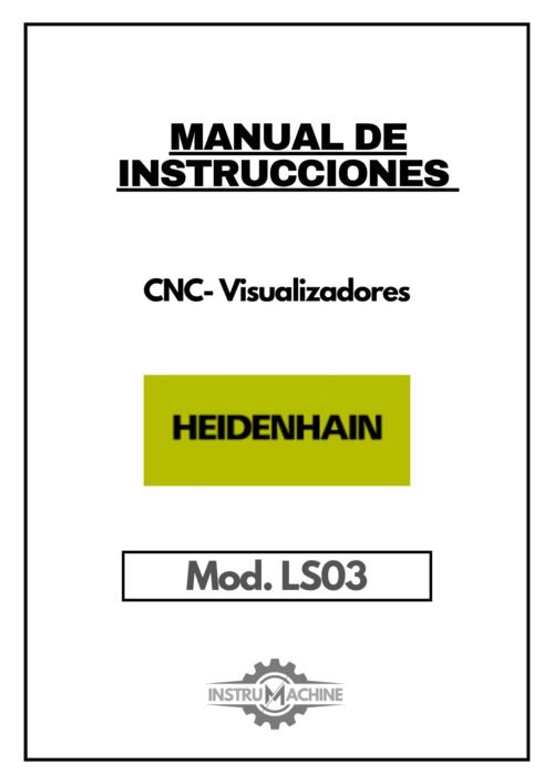Manual de instrucciones de regla CNC- Visualizadores HEIDENHAIN LS03