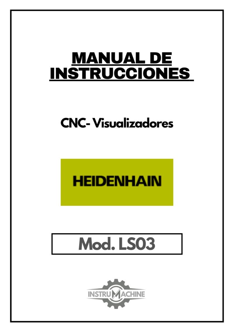 Manual de instrucciones de regla CNC- Visualizadores HEIDENHAIN LS03