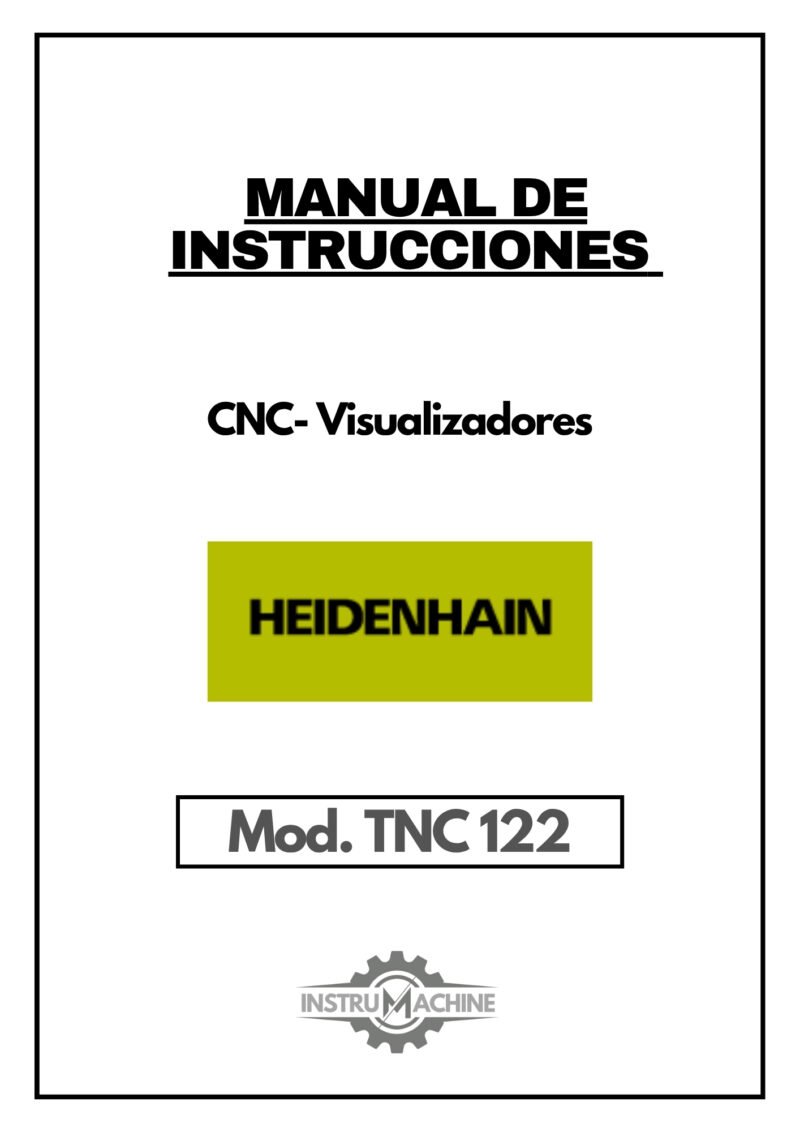 Heidenhain mod. TNC 122-1 Manual de instrucciones CNC- Visualizadores HEIDENHAIN TNC 122