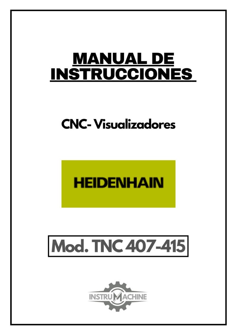 Manual de instrucciones CNC- Visualizadores HEIDENHAIN TNC 407-415