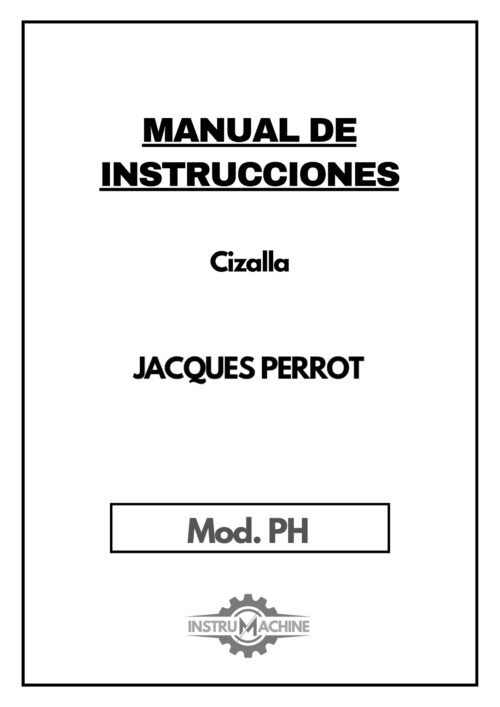 Jacques mod. PH-1 Manual de instrucciones Cizallas JACQUES PERROT PH