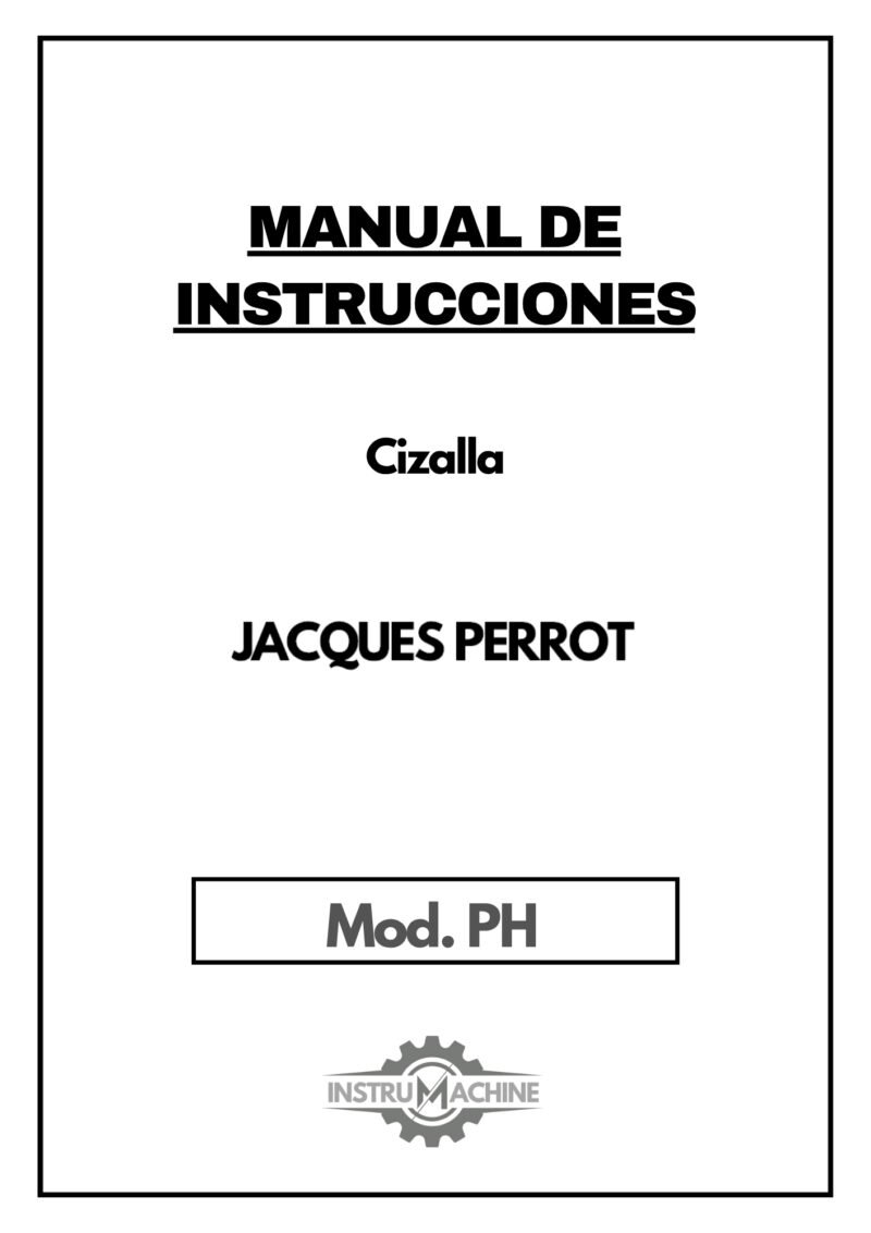 Jacques mod. PH-1 Manual de instrucciones Cizallas JACQUES PERROT PH