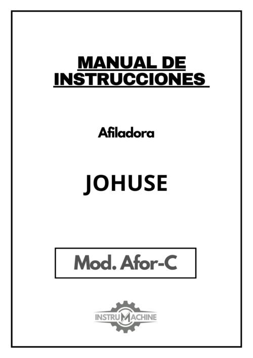 Manual de instrucciones Afiladora JOHUSE Afor-C